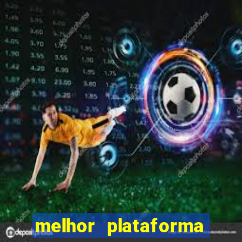 melhor plataforma para jogar